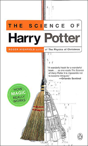 The Science of Harry Potter How Magic Really Works